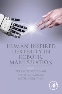 cover of the book Human Inspired Dexterity in Robotic Manipulation