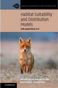 cover of the book Habitat Suitability and Distribution Models: With Applications in R