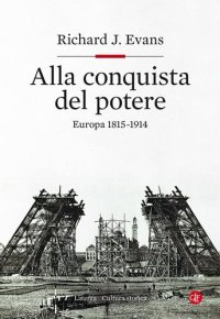 cover of the book Alla conquista del potere. Europa 1815-1914