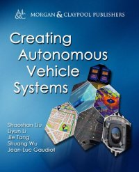 cover of the book Creating Autonomous Vehicle Systems