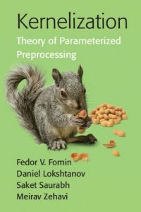 cover of the book Kernelization: Theory of Parameterized Preprocessing