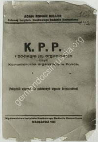 cover of the book K. P. P. i podległe jej organizacje czyli Komunistyczne organizacje w Polsce