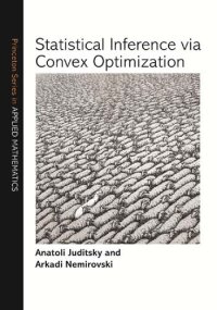 cover of the book Statistical Inference via Convex Optimization