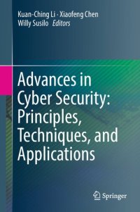 cover of the book Advances in Cyber Security: Principle, Techniques, and Applications