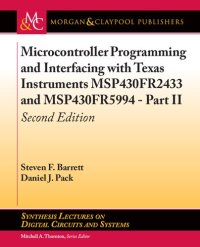 cover of the book Microcontroller Programming and Interfacing with Texas Instruments Msp430fr2433 and Msp430fr5994: Second Edition