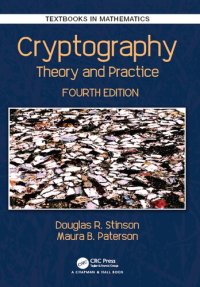 cover of the book Cryptography: Theory and Practice (Textbooks in Mathematics)