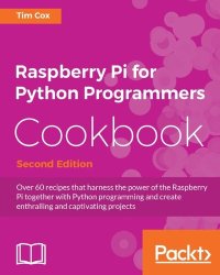 cover of the book Raspberry Pi for Python Programmers Cookbook - Second Edition