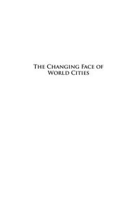 cover of the book The changing face of world cities : the second generation in Western Europe and the United States