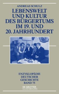 cover of the book Lebenswelt und Kultur des Bürgertums im 19. und 20. Jahrhundert