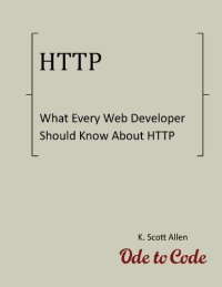 cover of the book What Every Web Developer Should Know About HTTP