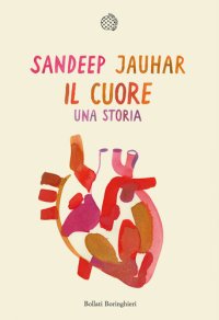 cover of the book Il cuore ; Una storia