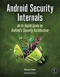 cover of the book Android Security Internals: An In-Depth Guide to Android's Security Architecture