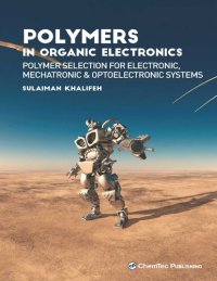 cover of the book Polymers in Organic Electronics: Polymer Selection for Electronic, Mechatronic, and Optoelectronic Systems