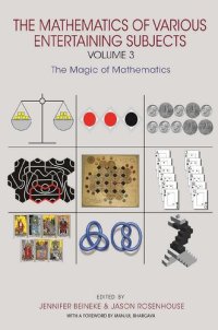 cover of the book The Mathematics of Various Entertaining Subjects: The Magic of Mathematics