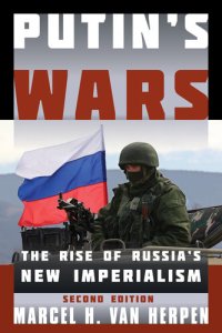 cover of the book Putin's Wars: The Rise of Russia's New Imperialism