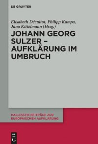 cover of the book Johann Georg Sulzer - Aufklärung im Umbruch