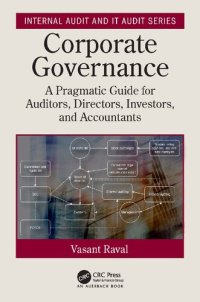 cover of the book Corporate Governance: A Pragmatic Guide for Auditors, Directors, Investors, and Accountants