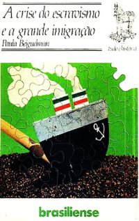 cover of the book A crise do escravismo e a grande imigração