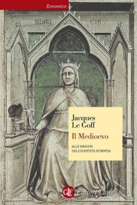 cover of the book Il Medioevo. Alle origini dell'identità europea