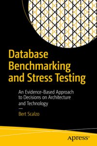 cover of the book Database Benchmarking and Stress Testing: An Evidence-Based Approach to Decisions on Architecture and Technology