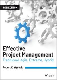 cover of the book Effective Project Management: Traditional, Agile, Extreme, Hybrid