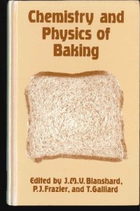 cover of the book Chemistry and Physics of Baking: Materials, Processes, and Products