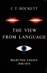 cover of the book The View From Language: Selected Essays 1948-1974