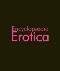 cover of the book Encyclopaedia erotica.