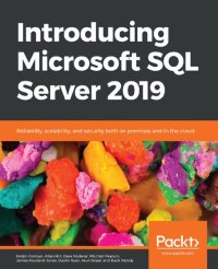 cover of the book Introducing Microsoft SQL Server 2019: Reliability, scalability, and security both on premises and in the cloud