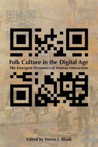 cover of the book Folk Culture in the Digital Age: The Emergent Dynamics of Human Interaction