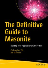 cover of the book The Definitive Guide to Masonite: Building Web Applications with Python