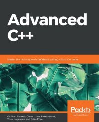 cover of the book Advanced C++: Master the technique of confidently writing robust C++ code