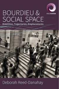 cover of the book Bourdieu and Social Space: Mobilities, Trajectories, Emplacements