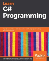 cover of the book Learn C# Programming: A guide to building a solid foundation in C# language for writing efficient programs