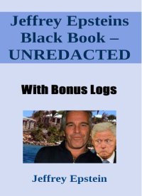 cover of the book Jeffrey Epsteins Black Book - UNREDACTED