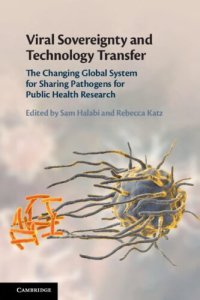 cover of the book Viral Sovereignty and Technology Transfer: The Changing Global System for Sharing Pathogens for Public Health Research