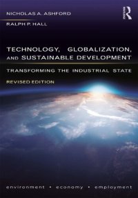 cover of the book Technology, globalization, and sustainable development : transforming the industrial state