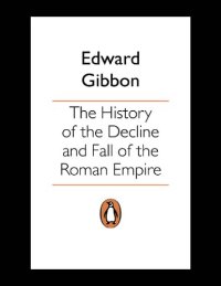 cover of the book The History of the Decline and Fall of the Roman Empire (Penguin Classics)