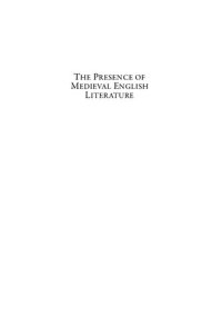 cover of the book The Presence of Medieval English Literature: Studies at the Interface of History, Author, and Text in a Selection of Middle English Literary Landmarks