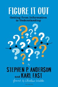 cover of the book Figure It Out: Getting from Information to Understanding