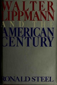 cover of the book Walter Lippmann and the American Century