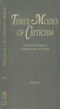 cover of the book Three modes of criticism. The literary theories Scherer, Walzet and Staiger