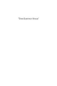 cover of the book ‘This Earthly Stage’: World and Stage in Late Medieval and Early Modern England