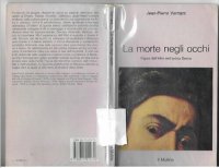 cover of the book La morte negli occhi. Figure dell'Altro nell'antica Grecia