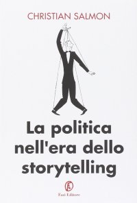 cover of the book La politica nell'era dello storytelling