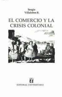 cover of the book El comercio y la crisis colonial