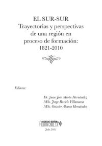 cover of the book El Sur-Sur. Trayectorias y perspectivas de una región en proceso de formación: 1821-2010