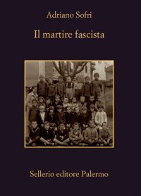 cover of the book Il martire fascista