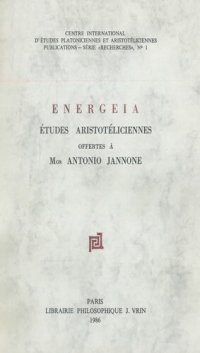 cover of the book Energeia: Êtudes aristotéliciennes offertes à Mgr. Antonio Jannone