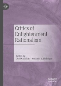 cover of the book Critics Of Enlightenment Rationalism